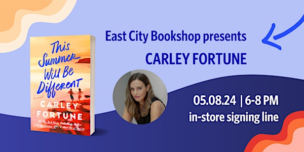 In-Store Event: Carley Fortune, This Summer Will Be Different
