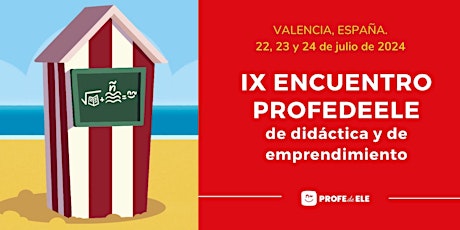 IX Encuentro ProfedeELE de didáctica y de emprendimiento