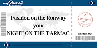 Fashion on the Runway your 4th Annual Night on the Tarmac primary image