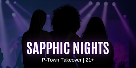 Imagen principal de Sapphic Nights Ptown Memorial Day Weekend Takeover