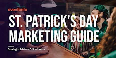 Imagen principal de Eventbrite Marketing: Promoting your St. Patrick's Day Events!