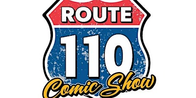 Imagem principal do evento Route 110 Comic Show