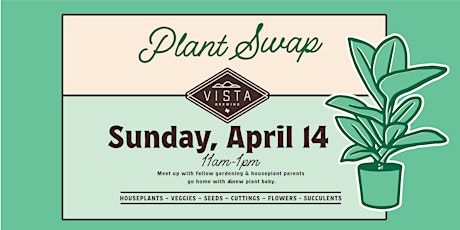 Plant Swap Hosted by Vista Brewing