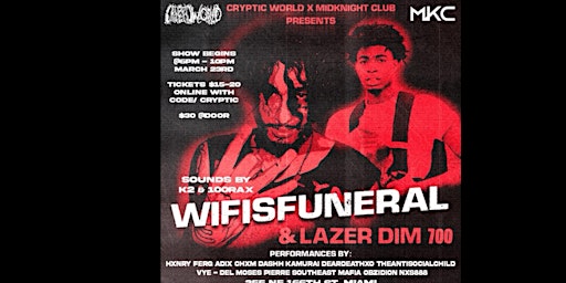 Image principale de Cryptic World + Midknight club presents Wifisfuneral & Lazer Dim 700 + more