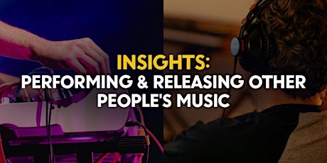 APRA AMCOS Insights: Performing & Releasing Other People's Music