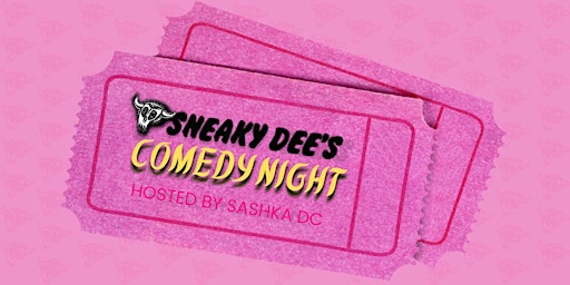Imagem principal do evento Comedy Night at Sneaky Dee's