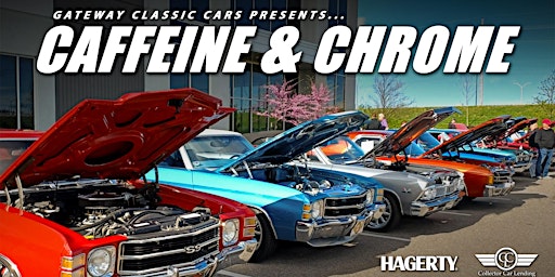 Primaire afbeelding van Caffeine and Chrome - Gateway Classic Cars of St. Louis