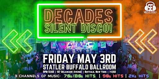 Primaire afbeelding van DECADES Silent Disco (70s/80s, 90s, 2Ks) at  Statler  Ballroom! - 5/3/24