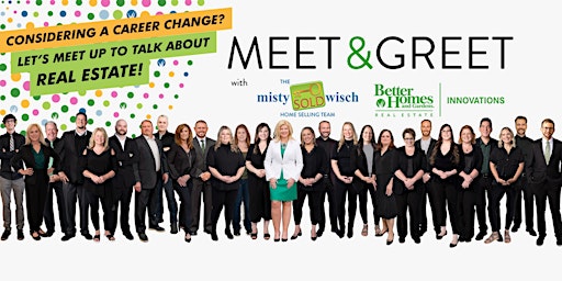 Immagine principale di Meet & Greet with Misty SOLDwisch-Better Homes & Gardens Real Estate 