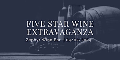 Primaire afbeelding van Five Star Wine Tasting Extravaganza