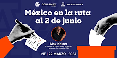 México en la ruta al 2 de junio | Anáhuac Mayab primary image