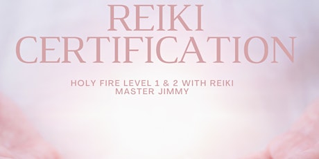 Holy Fire Reiki Certification LEVEL 1 & 2 (2 day class)