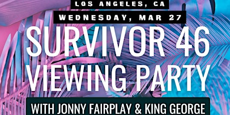 Hauptbild für Survivor 46  Viewing Party with Jonny Fairplay & King George - Jax's Bar LA
