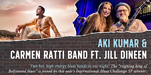 Imagem principal do evento Aki Kumar and Carmen Ratti Band Ft. Jill Dineen