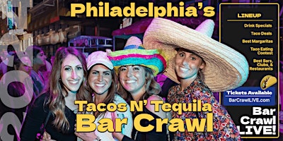 Imagem principal do evento 2024 Tacos N Tequila Bar Crawl Philadelphia Cinco De Mayo Bar Crawl LIVE