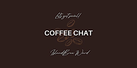 Coffee Chat at Island Brew Ward☕️