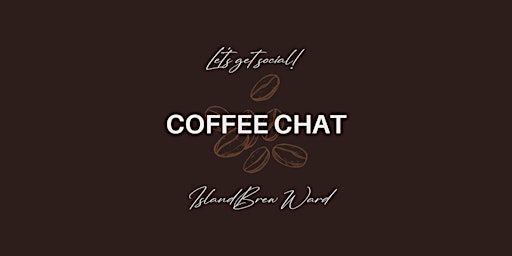 Coffee Chat at Island Brew Ward☕️ primary image