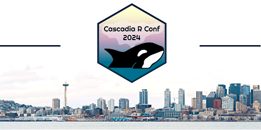Imagem principal do evento Cascadia R Conf 2024