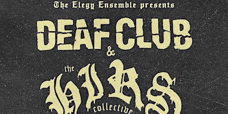 DEAF CLUB / HIRS COLLECTIVE