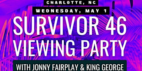 Survivor 46 Viewing Party Jonny Fairplay King George Protagonist Charlotte primary image