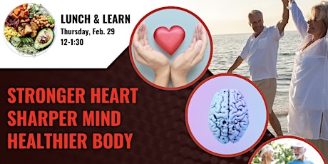Free Lunch and Learn - Heart Health and Brain Health Event primary image