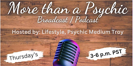 Imagem principal do evento More than a Psychic - Broadcast/Podcast