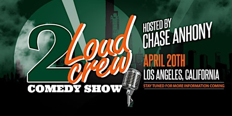 2 Loud Crew Comedy Show