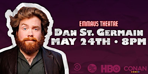 Imagem principal do evento Dan St. Germain (Live Comedy at The Emmaus Theatre)
