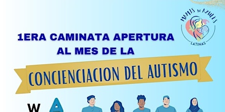 1era. Caminata Apertura al Mes de la CONCIENCIACION DEL AUTISMO