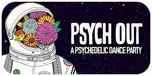 Imagem principal do evento PSYCH OUT [PSYCHEDELIC DANCE PARTY]