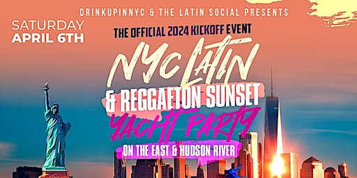 Primaire afbeelding van Sat, April 6th - NYC Cruise Party Latin & Reggaeton Sunset Yacht Party