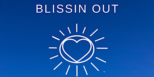 Imagem principal do evento BLISSIN OUT