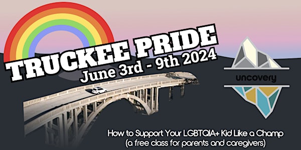 How to Support Your LGBTQIA+ Kid Like a Champ (Truckee Pride Week)