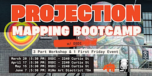 Hauptbild für PROJECTION MAPPING BOOTCAMP w/ DSDI in Partnership with RiNo Art District