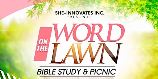Word on the Lawn - Bible Study and Picnic presented by SHĒ primary image