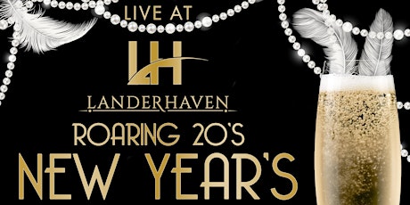 NYE 2020 - Celebrating 60 Years of Landerhaven's NYE Parties primary image