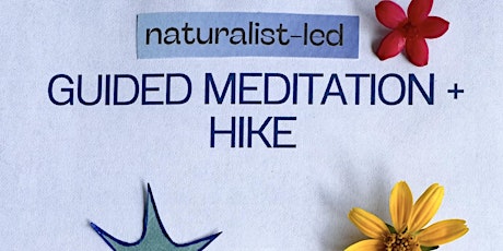 Guided Meditation + Hike 3/29