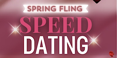 Primaire afbeelding van Spring Fling Speed Dating