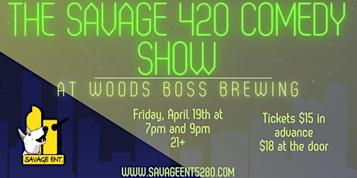 Primaire afbeelding van The 3rd Annual Savage 420 Comedy Show