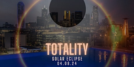 TOTALITY | SOLAR ECLIPSE 04.08.24 @ CANVAS HOTEL DALLAS ROOFTOP  primärbild