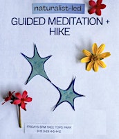 Primaire afbeelding van Guided Meditation + Hike 4/21