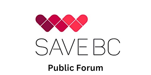 Imagem principal de SAVE BC  Public Forum