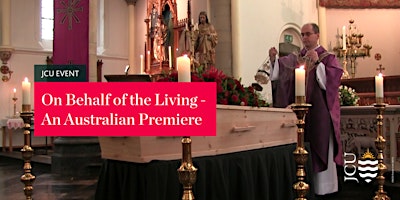 On Behalf of the Living - An Australian Premiere primary image