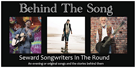 Behind The Song: Seward Songwriters In The Round
