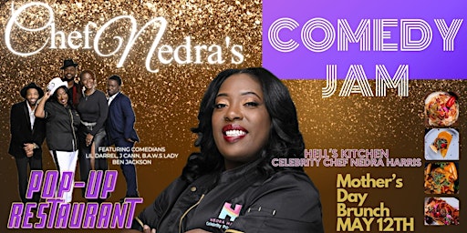 Celebrity Chef Nedra's Pop-up Restaurant and Comedy Jam primary image