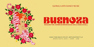 Primaire afbeelding van BUENOZA! A GLOBAL LATIN DANCE MUSIC PARTY REGGAETON DEMBOW BAILE MERENGUE