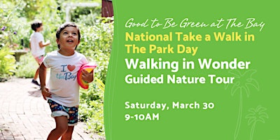 Immagine principale di National Take a Walk in The Park Day: Walking in Wonder Guided Tour 