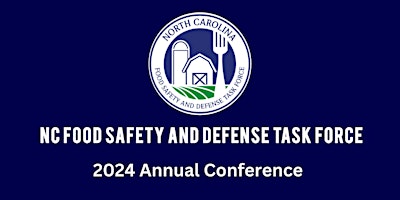 NC Governor’s Food Safety and Defense Task Force 2024 Annual Conference primary image