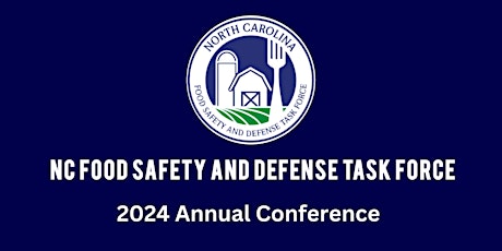 NC Governor’s Food Safety and Defense Task Force 2024 Annual Conference