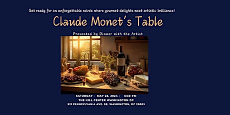 Monet's Table, Presented by Dinner with the Artist